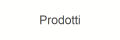 Prodotti